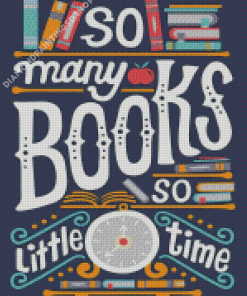 So Many Books So Little Time Diamond Painting