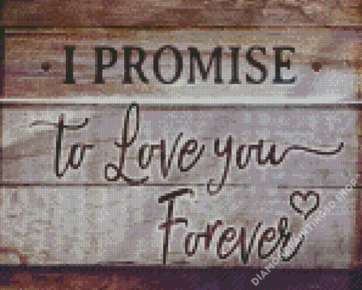 I Promise To Love You Forever Diamond Painting