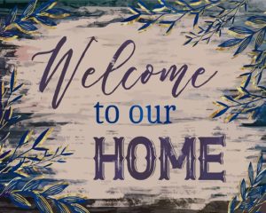 Welcome To Our Home Diamond Painting