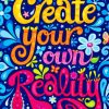 Create Your Own Reality Diamond Painting