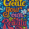 Create Your Own Reality Diamond Paintings