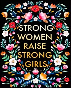 Strong Women Raise Strong Girls Diamond Painting